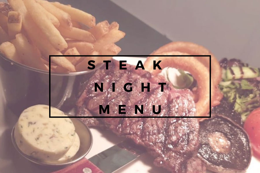 Steak Night Menu